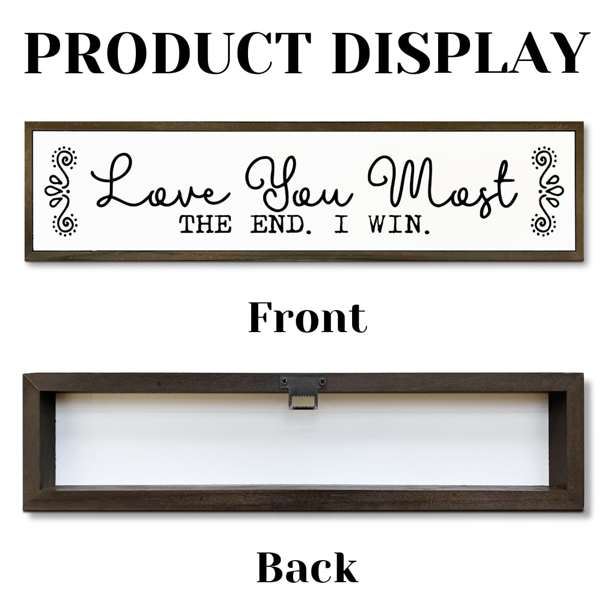 Love Sign, Farmhouse Wooden Box Sign, Home Bedroom Decor, Wood Framed Hanging Sign, Decoration for Wedding Anniversary, Love You Most The End I Win Sign 17.8x4x1.2 inches