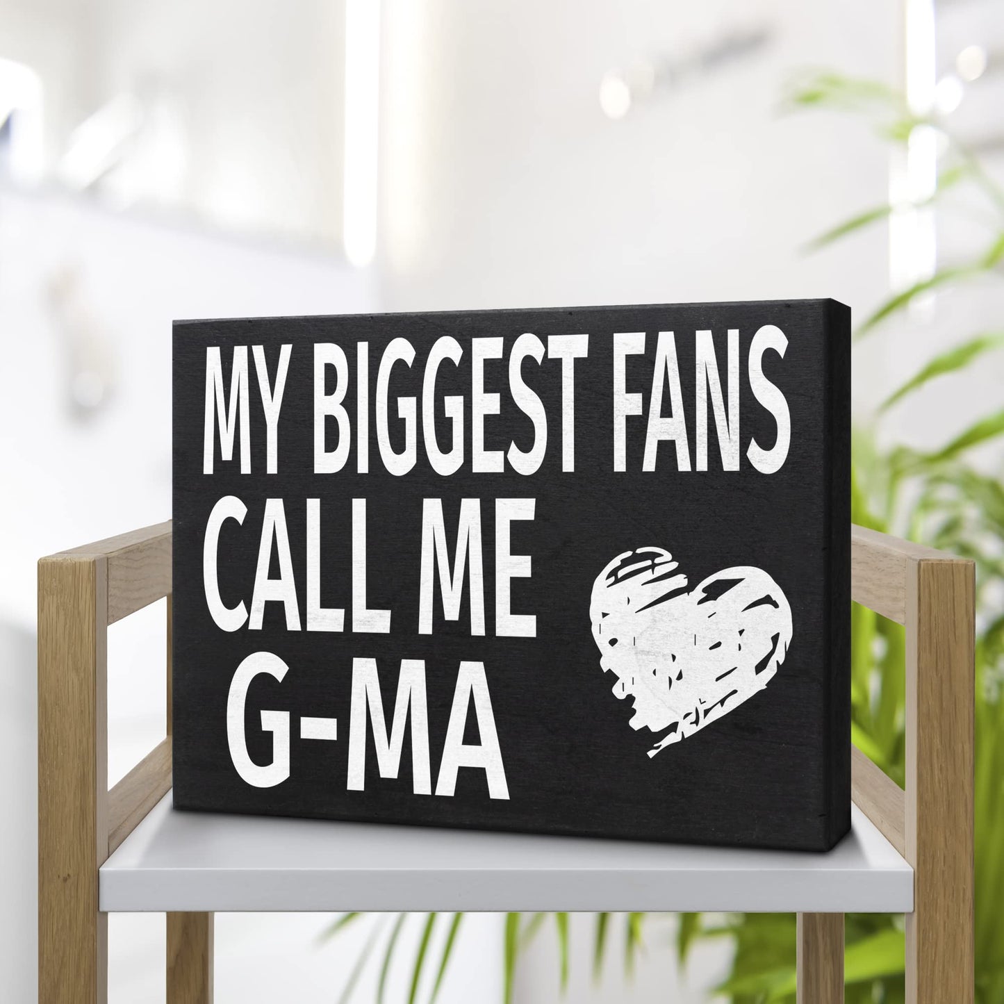 G-Ma Gift, My Biggest Fans Call Me G-Ma Wooden Sign - Wall and Shelf Decor, American Made