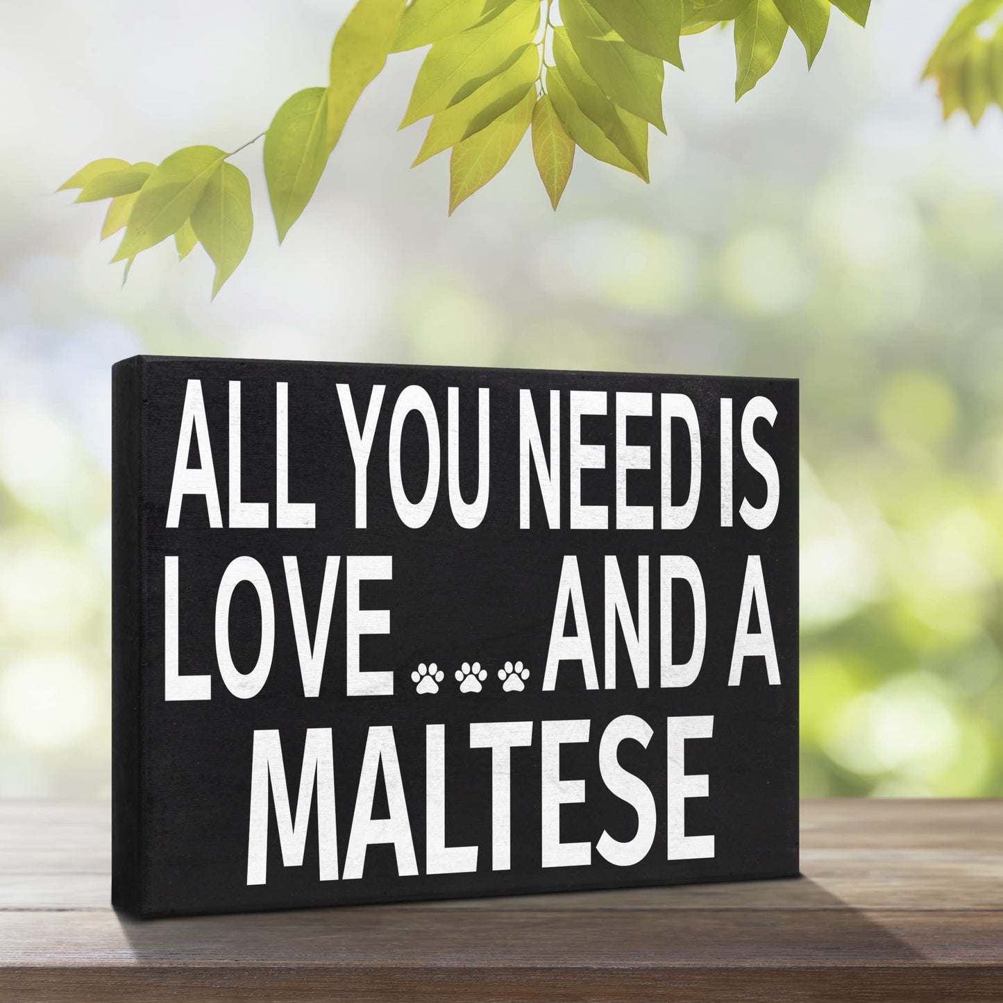 JennyGems Maltese Gifts, All You Need Is Love and a Maltese Wooden Sign, Shelf Decor and Wall Hanging, Made in USA
