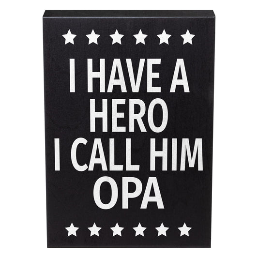 JennyGems Opa Gifts, I Have a Hero I Call Him Opa Wooden Sign, Shelf Decor and Wall Hanging, Made in USA