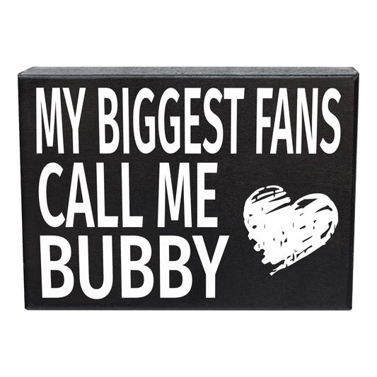 JennyGems Bubby Gifts, My Biggest Fans Call Me Bubby Wooden Sign, Shelf Decor and Wall Hanging, American Made