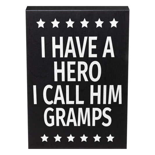 JennyGems Gift for Gramps, I Have a Hero I Call Him Gramps Wooden Sign, Shelf Decor and Wall Hanging, Made in USA