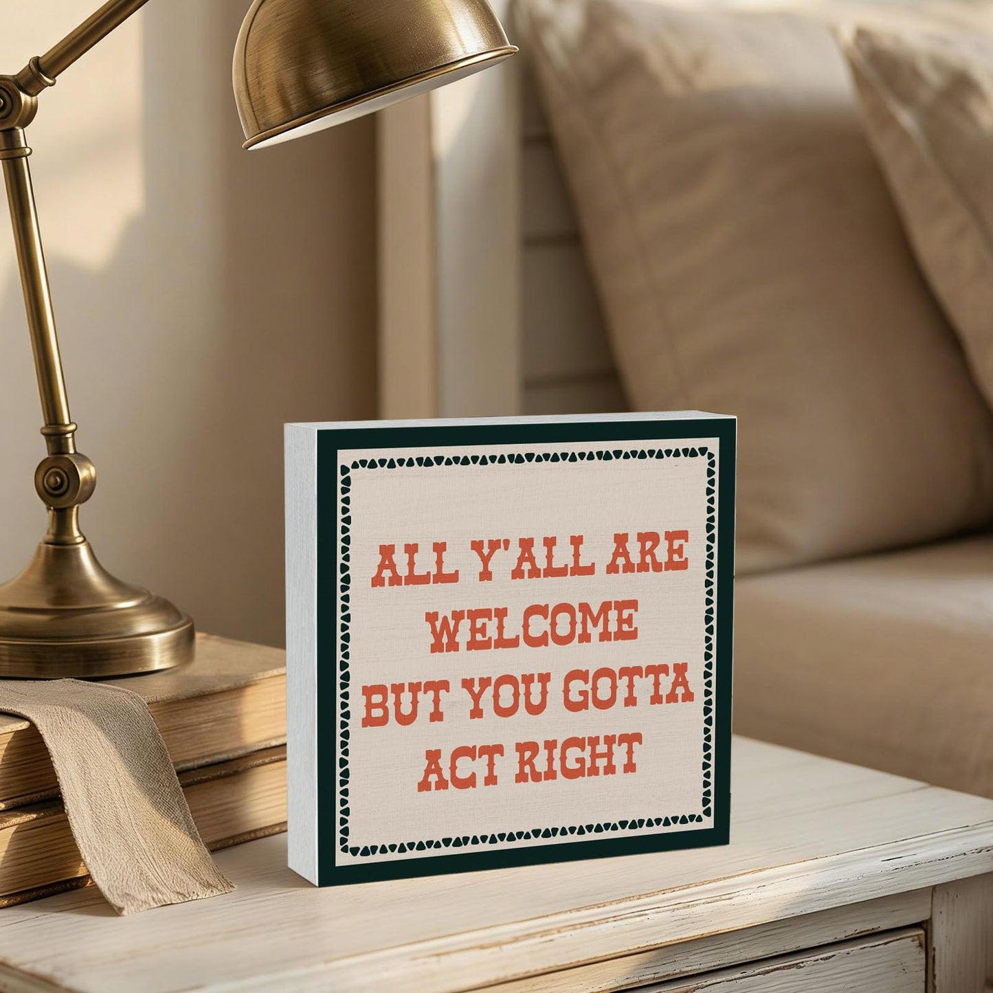 GWOKPAAI Funny Classroom Wooden Box Signs Desk Decor, All Y'all Are Welcome But You Gotta Act Right Wooden Signs Desk Decorations for Classroom Home Office Tabletop Shelf Wall, 5x5in
