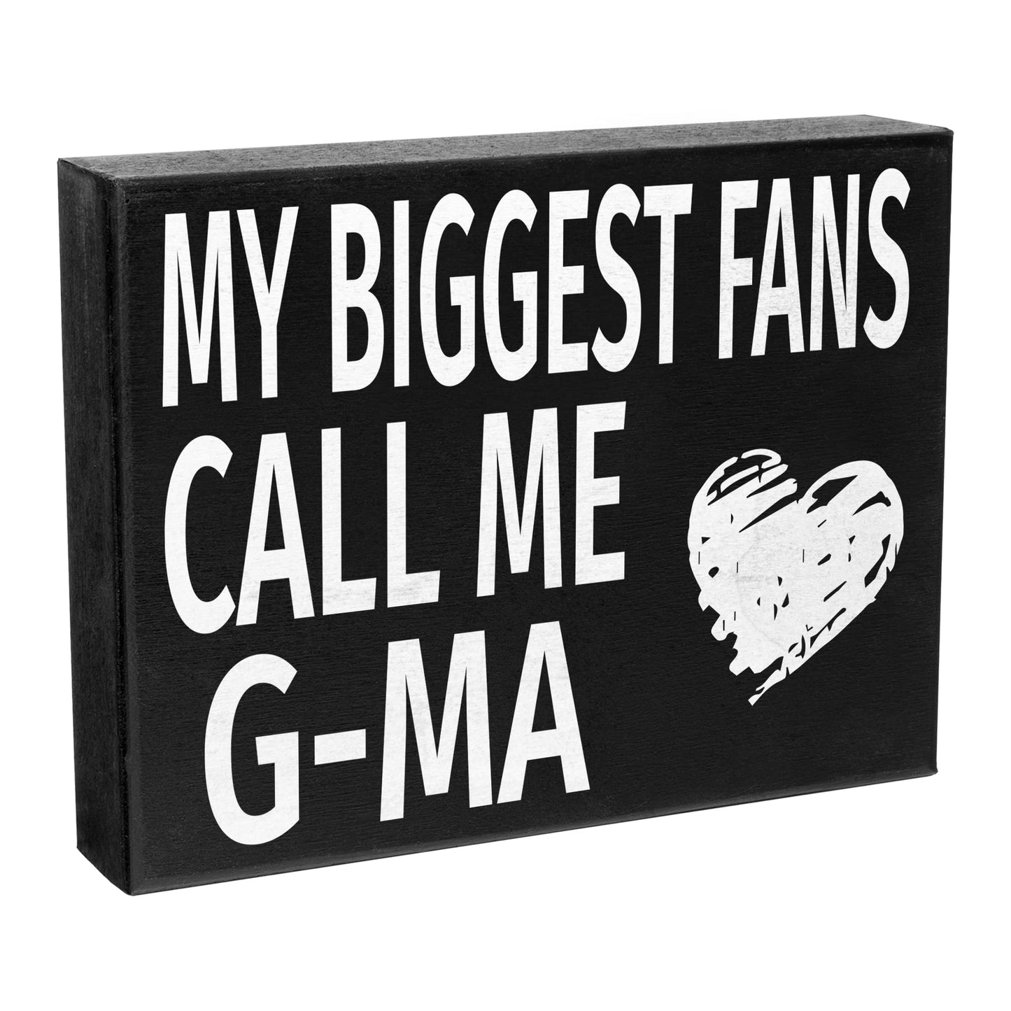 G-Ma Gift, My Biggest Fans Call Me G-Ma Wooden Sign - Wall and Shelf Decor, American Made