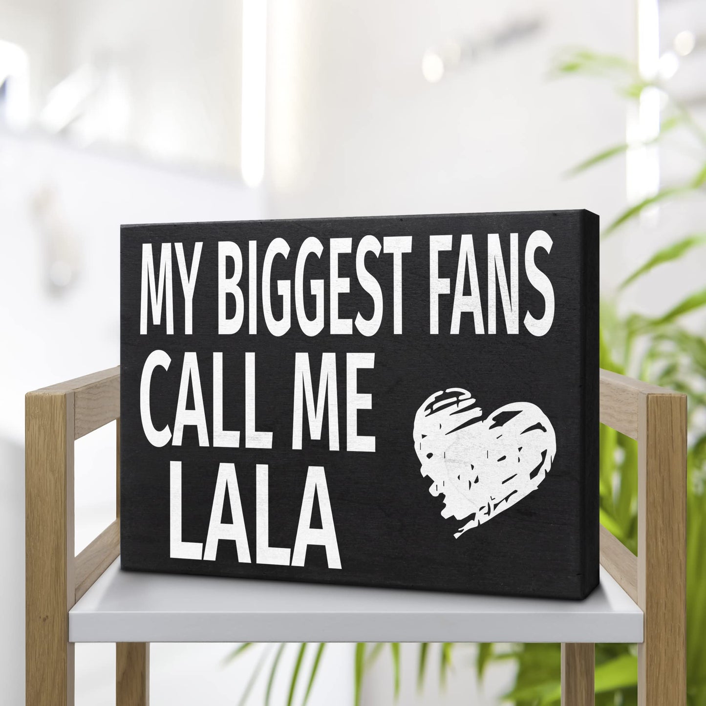 JennyGems Lala Gifts, My Biggest Fans Call Me Lala Wooden Sign, Shelf Decor and Wall Hanging, Made in USA