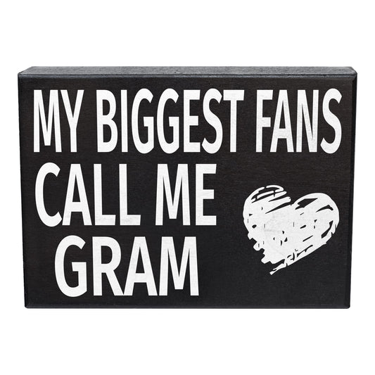 JennyGems Gram Gift, My Biggest Fans Call Me Gram Wooden Sign, Shelf Decor and Wall Hanging, Made in USA
