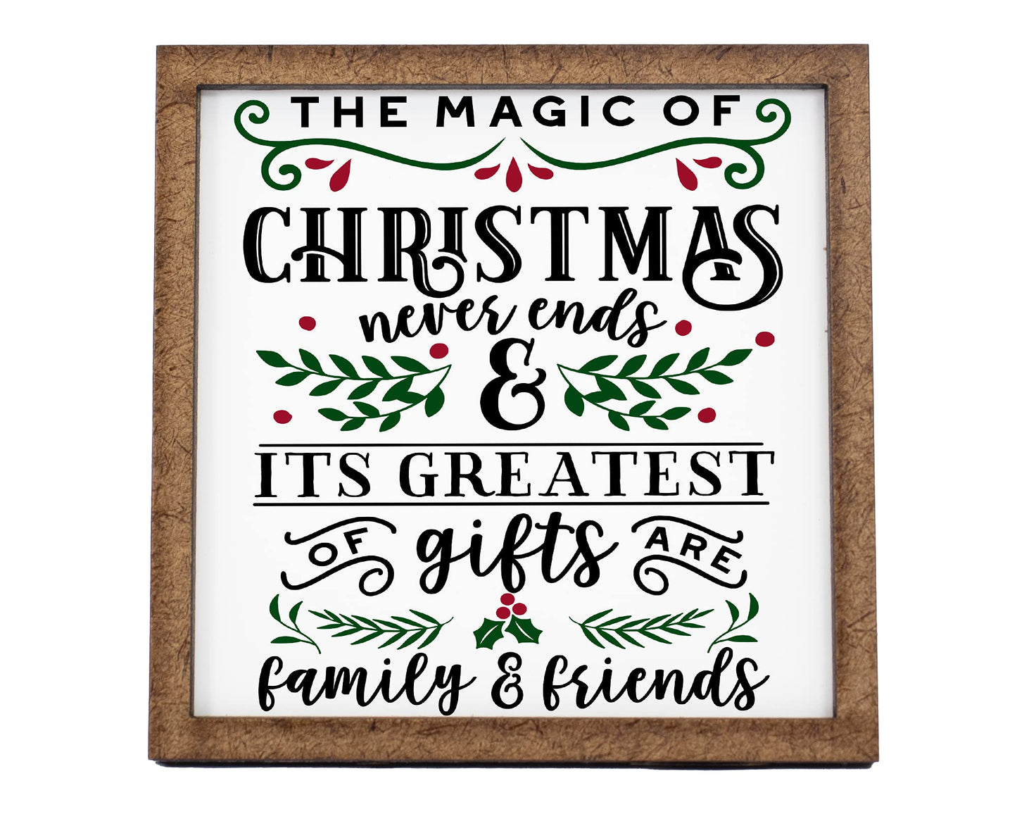 The Magic of Christmas Never Ends Sign - Tier Tray Sign - Mini Wooden Sign - Christmas Sign - Wood Sign - Shelf Sitter - Home Decor (4" x 4")