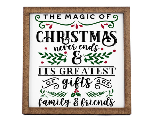 The Magic of Christmas Never Ends Sign - Tier Tray Sign - Mini Wooden Sign - Christmas Sign - Wood Sign - Shelf Sitter - Home Decor (4" x 4")