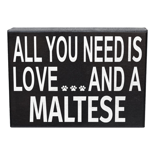 JennyGems Maltese Gifts, All You Need Is Love and a Maltese Wooden Sign, Shelf Decor and Wall Hanging, Made in USA