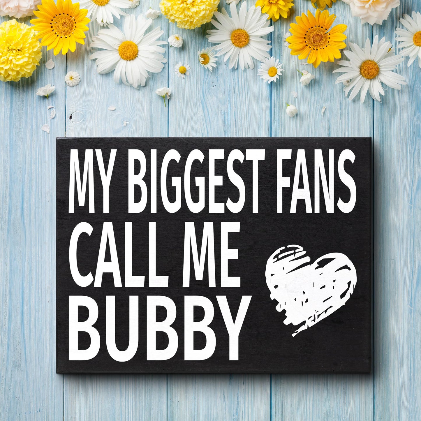 JennyGems Bubby Gifts, My Biggest Fans Call Me Bubby Wooden Sign, Shelf Decor and Wall Hanging, American Made